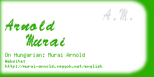 arnold murai business card